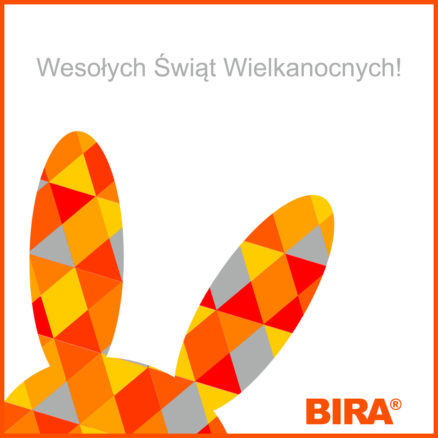 Wesołych Świąt Wielkanocnych życzy BIRA